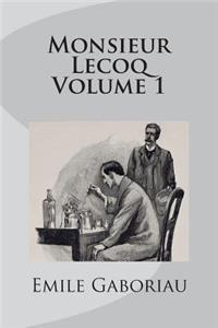 Monsieur Lecoq Volume 1