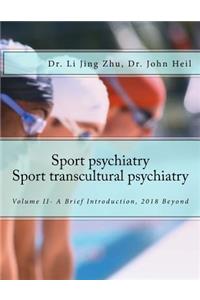 Sport Psychiatry-Sport Transcultural Psychiatry