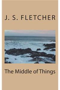 The Middle of Things