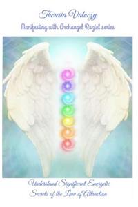 Manifesting with Archangel Raziel