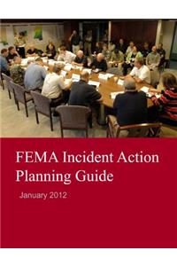 FEMA Incident Action Planning Guide