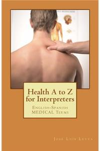 Health A to Z for Interpreters