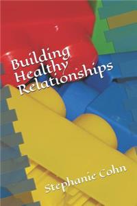 Building Healthy Relationships