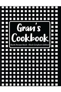 Gran's Cookbook Blank Recipe Book Black Gingham Edition
