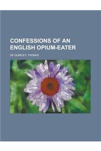 Confessions of an English Opium-Eater