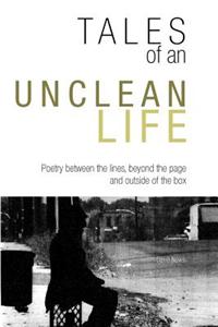 Tales of an Unclean Life