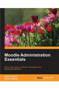 Moodle Administration Essentials