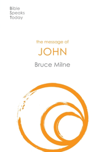 The Message of John