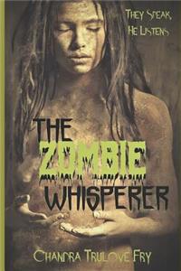 The Zombie Whisperer