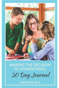 Making the Decision to Homeschool 30 Day Journal