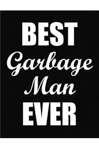 Best Garbage Man Ever