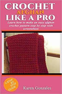 Crochet Afghan Like a Pro