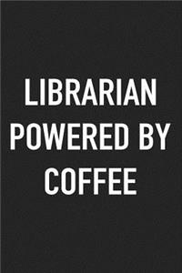 Librarian Powered by Coffee