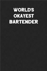 World's Okayest Bartender