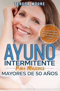 Ayuno Intermitente para mujeres mayores de 50 años