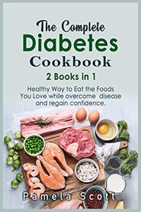 The Complete Diabetes Cookbook