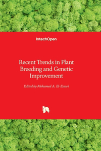 Recent Trends in Plant Breeding and Genetic Improvement