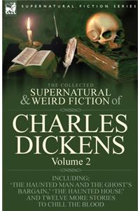 Collected Supernatural and Weird Fiction of Charles Dickens-Volume 2