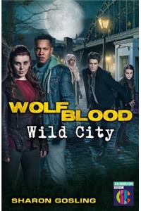 Wolfblood: Wild City