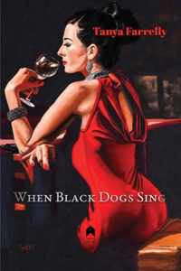 When Black Dogs Sing