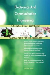 Electronics And Communication Engineering A Complete Guide - 2020 Edition
