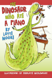 Dinosaur Who Ate a Piano