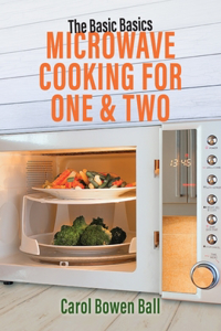 Microwave Cooking for One & Two