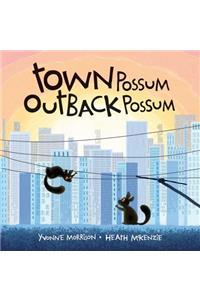 Town Possum, Outback Possum