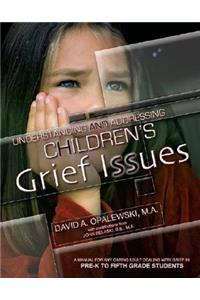 Understanding & Addressing Children's Grief Issues
