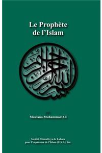 Le Prophete de L'Islam