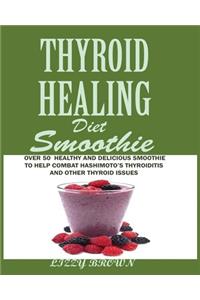 THYROID HEALING Diet Smoothie
