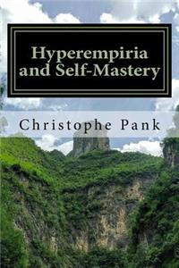 Hyperempiria and Self-Mastery