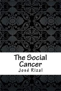 The Social Cancer