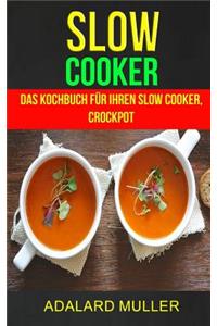 Slow Cooker