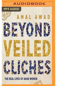 Beyond Veiled Cliches