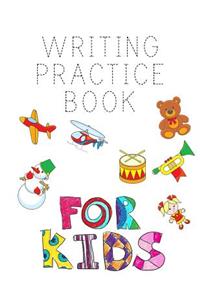 Writing Practice Book For Kids