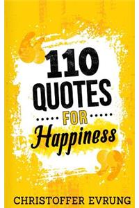 110 Quotes for Happiness