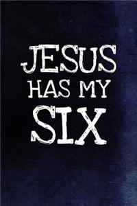 Jesus Has My Six