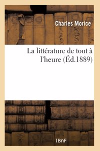 La Littérature de Tout À l'Heure