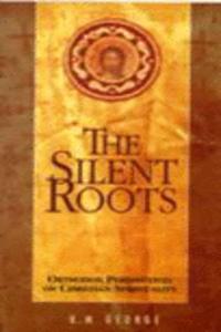 The Silent Roots