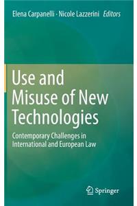 Use and Misuse of New Technologies