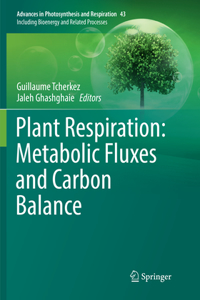 Plant Respiration: Metabolic Fluxes and Carbon Balance