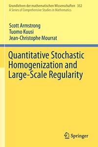 Quantitative Stochastic Homogenization and Large-Scale Regularity