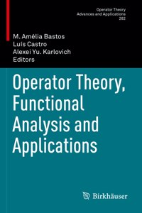 Operator Theory, Functional Analysis and Applications