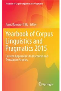 Yearbook of Corpus Linguistics and Pragmatics 2015