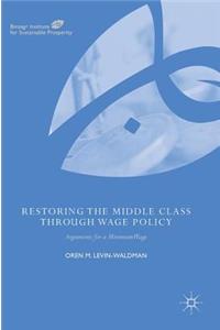 Restoring the Middle Class Through Wage Policy