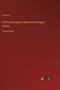 Il Principe Eugenio Memorie del Regno d'Italia