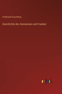 Geschichte der Alemannen und Franken