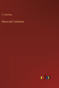 Khiva and Turkestan
