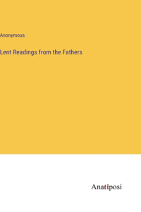 Lent Readings from the Fathers